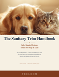 The Sanitary Trim Handbook: Safe, Simple Hygiene Trims for Dogs & Cats