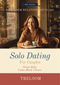 Solo Dating for Couples: Grow Solo. Come Back Closer.